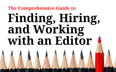 Read This Before You Hire an Editor (Including Me)